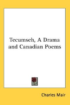 portada tecumseh, a drama and canadian poems (en Inglés)