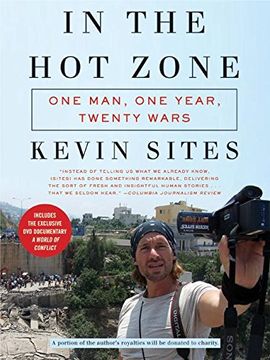portada In the hot Zone: One Man, one Year, Twenty-One Wars (en Inglés)