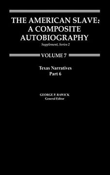 portada The American Slave--Texas Narratives: Part 6, Supp. Ser. 2, Vol. 7 (en Inglés)
