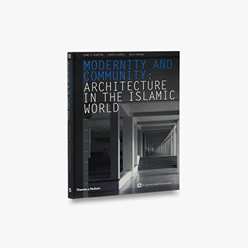 portada Modernity and Community: Architecture in the Islamic World (en Inglés)