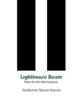 portada Lighthouse Beam: Piano for the older beginner (en Inglés)
