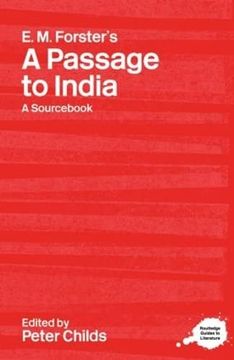 portada E. M. Forster's a Passage to India: A Routledge Study Guide and Sourcebook (Routledge Guides to Literature)