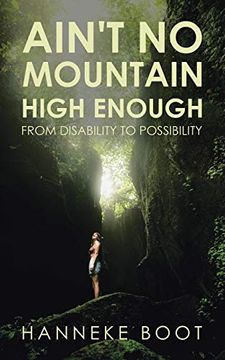 portada Ain't no Mountain High Enough: From Disability to Possibility 