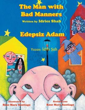 portada The Man with Bad Manners / Edepsiz Adam: Bilingual English-Turkish Edition / İngilizce-Türkçe İki Dilli Baskı