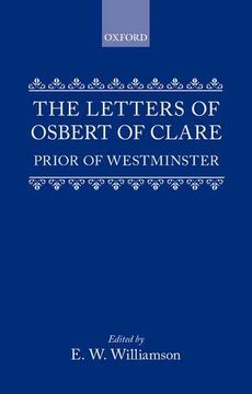 portada Letters of Osbert of Clare Prior of West (Oxford University Press Academic Monograph Reprints) (in English)