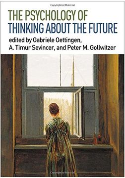 portada The Psychology of Thinking About the Future (en Inglés)