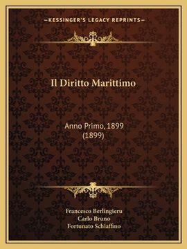 portada Il Diritto Marittimo: Anno Primo, 1899 (1899) (en Italiano)