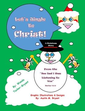 portada Let's Jingle To Christ: A Christmas Story ("See Dad I Was Listening To You") (Volume 2)