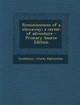 portada Reminiscences of a Stowaway; A Career of Adventure