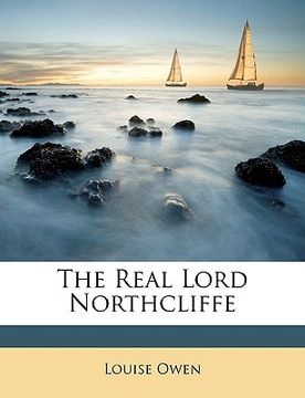 portada the real lord northcliffe (en Inglés)