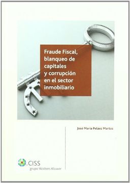 portada Fraude fiscal, blanqueo de capitales y corrupción en el sector inmobiliario