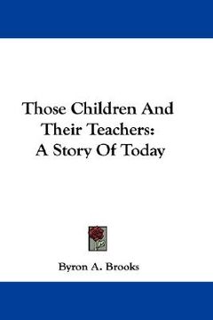 portada those children and their teachers: a story of today (en Inglés)