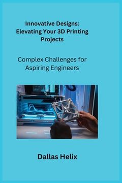 portada Innovative Designs: Complex Challenges for Aspiring Engineers (en Inglés)