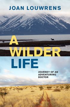 portada A Wilder Life: Journey of an Adventuring Doctor (en Inglés)