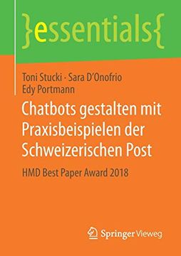 portada Chatbots Gestalten mit Praxisbeispielen der Schweizerischen Post: Hmd Best Paper Award 2018 (en Alemán)