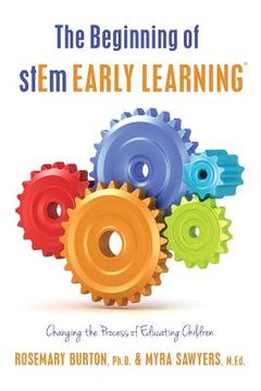 portada The Beginning of stEm Early LearningTM: Changing the Process of Educating Children