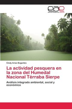 portada La Actividad Pesquera en la Zona del Humedal Nacional Térraba Sierpe (in Spanish)