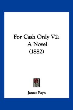 portada for cash only v2: a novel (1882) (in English)