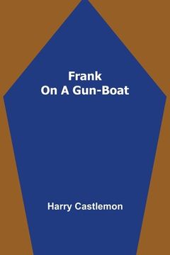 portada Frank on a Gun-Boat (in English)