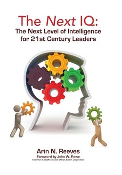 portada The Next IQ: The Next Level of Intelligence for 21st Century Leaders (en Inglés)