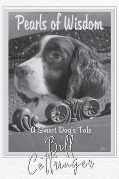 portada Pearls Of Wisdom: A Smart Dog's Tale (en Inglés)