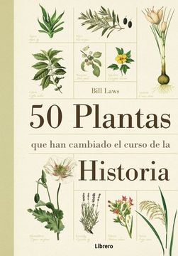 portada 50 PLANTAS QUE HAN CAMBIADO EL CURSO DE LA HISTORIA