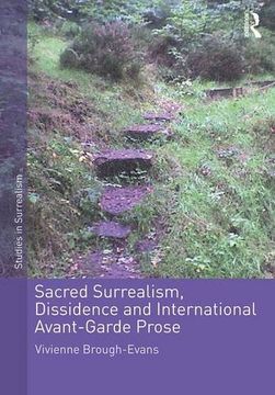 portada Sacred Surrealism, Dissidence and International Avant-Garde Prose (Studies in Surrealism)