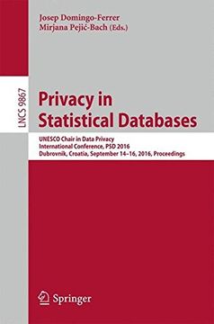 portada Privacy in Statistical Databases: UNESCO Chair in Data Privacy, International Conference, PSD 2016, Dubrovnik, Croatia, September 14-16, 2016, Proceedings (Lecture Notes in Computer Science)