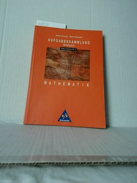 portada Aufgabensammlung Mathematik; Teil: Analysis. [Sekundarstufe Ii]. Stefan Jonczyk; Walter Schneider. (en Alemán)