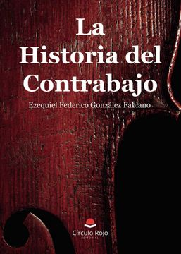 portada La Historia del Contrabajo (in Spanish)