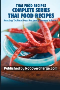portada Thai Food Recipes Complete Series: Thai Food Recipes (in English)