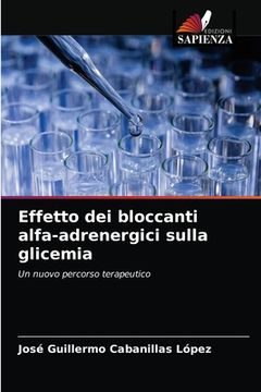 portada Effetto dei bloccanti alfa-adrenergici sulla glicemia (in Italian)