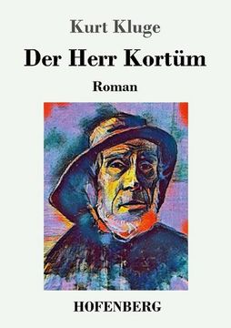 portada Der Herr Kortüm de Kurt Kluge(Hofenberg) (en Alemán)