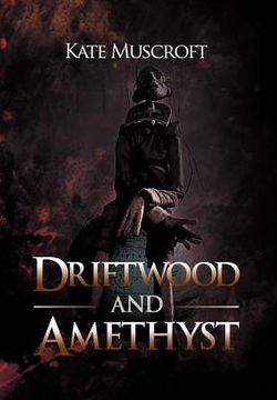portada driftwood and amethyst (en Inglés)