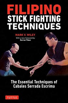 portada Filipino Stick Fighting Techniques: The Essential Techniques of Cabales Serrada Escrima (in English)