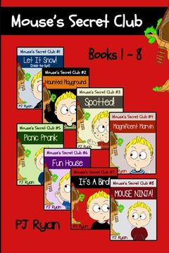 portada Mouse's Secret Club Books 1-8: Fun Short Stories for Kids Who Like Mysteries and Pranks (en Inglés)
