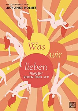 portada Was wir Lieben: Frauen* Reden Über sex (en Alemán)