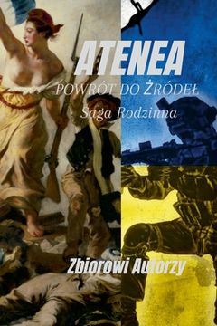 portada Atenea: POWRÓT DO ŻRÓDEL, Saga Rodzinna (en Polaco)