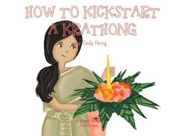 portada A, Z, and Things in Between: How to Kickstart a Krathong (en Inglés)
