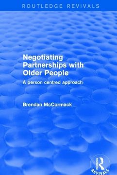 portada Negotiating Partnerships with Older People: A Person Centred Approach (in English)