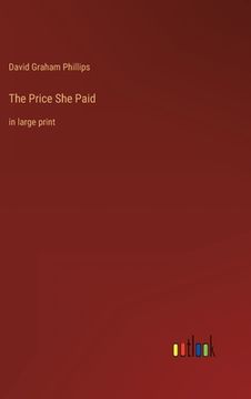 portada The Price She Paid: in large print (en Inglés)