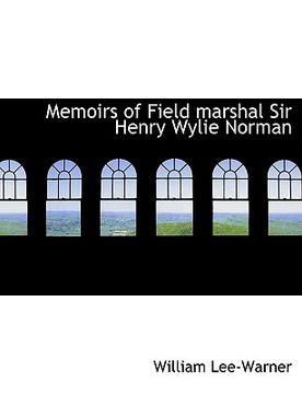 portada memoirs of field marshal sir henry wylie norman