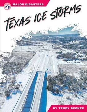 portada Texas ice Storms (Major Disasters) (en Inglés)