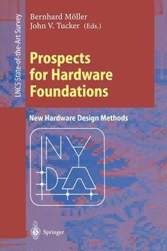 portada prospects for hardware foundations: esprit working group 8533 nada - new hardware design methods survey chapters (en Inglés)