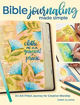 portada Bible Journaling Made Simple: An Art-Filled Journey for Creative Worship (in English)
