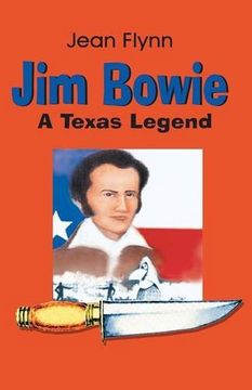 portada Jim Bowie: A Texas Legend (in English)
