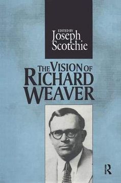 portada The Vision of Richard Weaver (en Inglés)