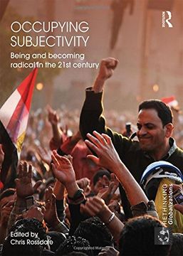 portada Occupying Subjectivity: Being and Becoming Radical in the 21st Century (en Inglés)