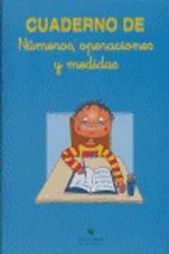 portada Cuaderno de numeros, operaciones y medidas (in Spanish)