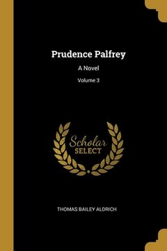 portada Prudence Palfrey: A Novel; Volume 3 (en Inglés)